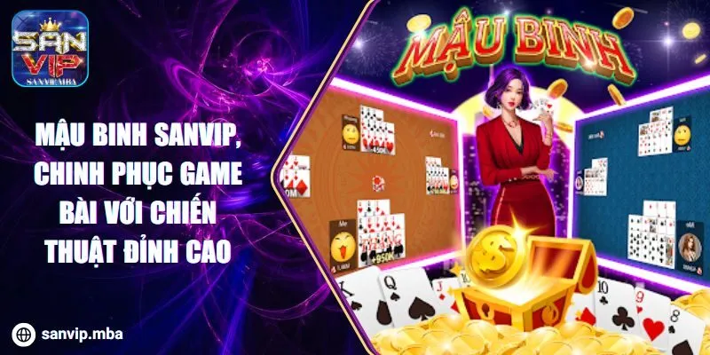 Mậu Binh SANVIP